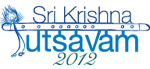 Sri Krishna Uthsavam 2012 - Webcast